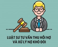 Luật sư tư vấn khởi kiện thu hồi nợ tại huyện Bắc Tân Uyên Bình Dương