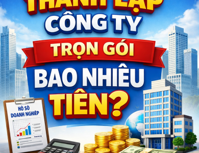 CHI PHÍ MỞ CÔNG TY MỚI TẠI THÀNH PHỐ CẦN THƠ 